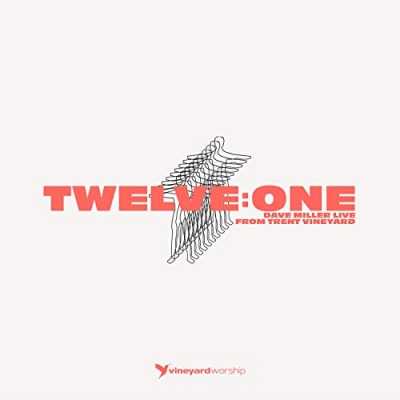 Dave Miller - Twelve:One - Live From Trent Vineyard
