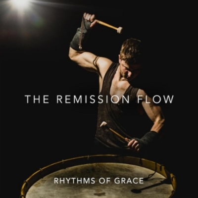 The Remission Flow - Rhythms of Grace