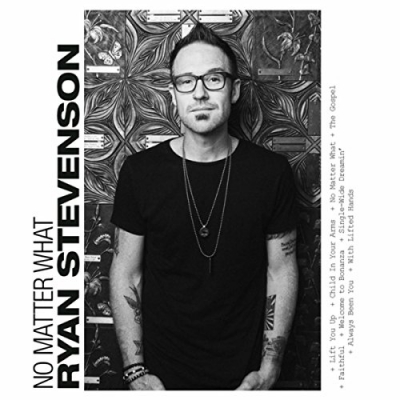 Ryan Stevenson - No Matter What (Single)
