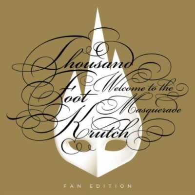 Thousand Foot Krutch - Welcome To The Masquerade (Fan Edition)