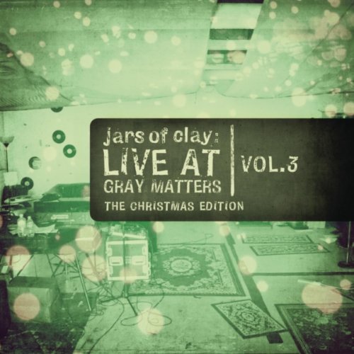 Jars of Clay Release 'Live At Gray Matters Volume 3' & Join MercyMe On Tour In 2011