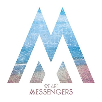 We Are Messengers - We Are Messengers