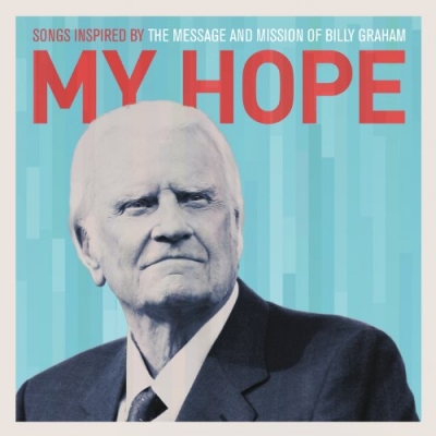 Various Artists - My Hope: Songs Inspired By Billy Graham