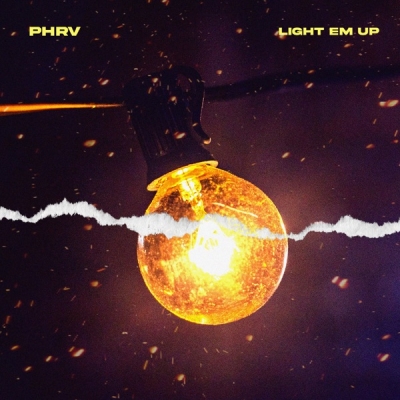 Phrv - Light Em Up