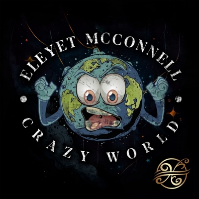 Eleyet McConnell - Crazy World