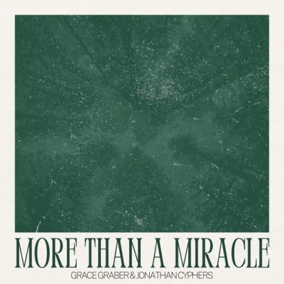 Grace Graber - More Than A Miracle