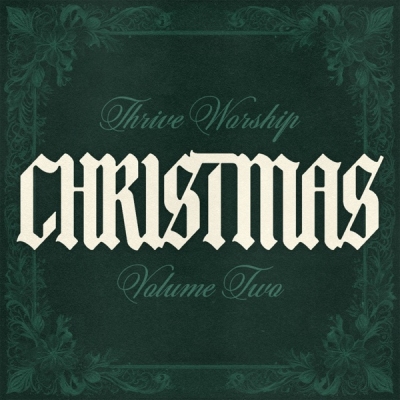 Thrive Worship - Christmas, Vol. 2