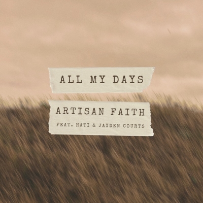 Artisan Faith - All My Days