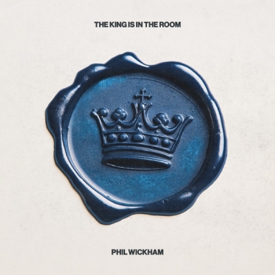 Phil Wickham - The King Is In The Room