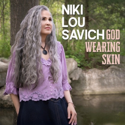 Niki Lou Savich - God Wearing Skin