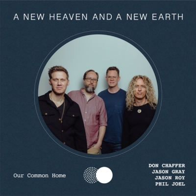 A New Heaven And A New Earth - Our Common Home