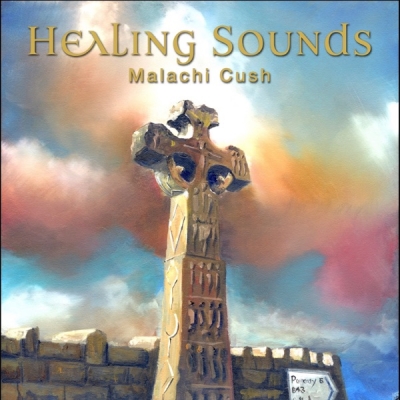 Malachi Cush - HEALING SOUNDS