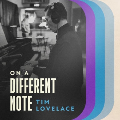 Tim Lovelace - On A Different Note