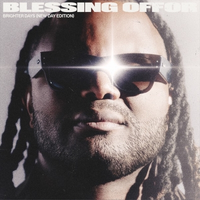 Blessing Offor - Brighter Days (New Day Edition)