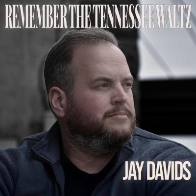 Jay Davids - Remember The Tennessee Waltz