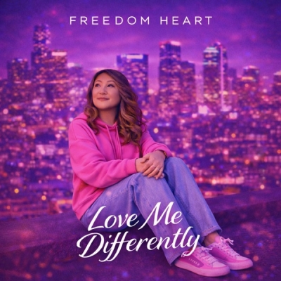 Freedom Heart - Love Me Differently