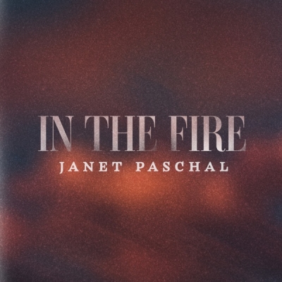 Janet Paschal - In The Fire