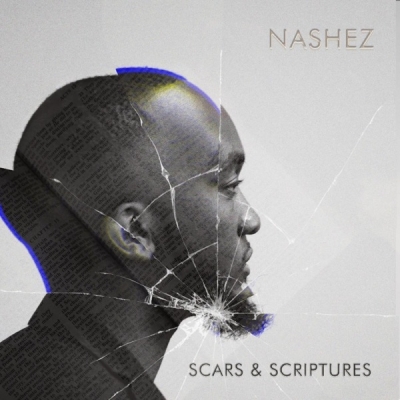 Nashez - Scars & Scriptures
