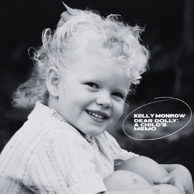 Kelly Monrow - Dear Dolly: A Child's Memo
