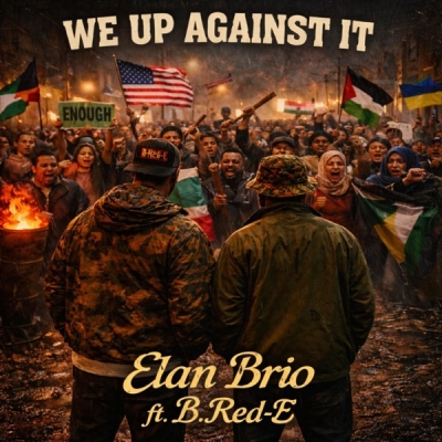 Elan Brio - We Up Against It