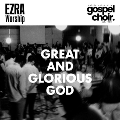Ezra Worship Initiative - Great and Glorious God - EP