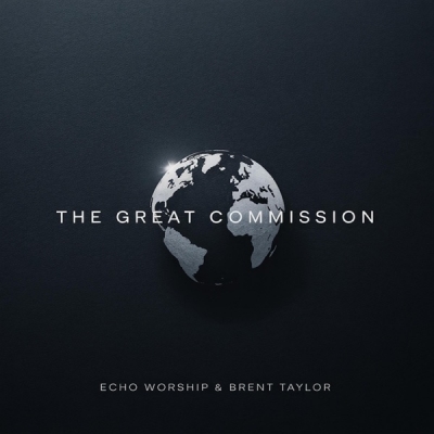 Brent Taylor - The Great Commission
