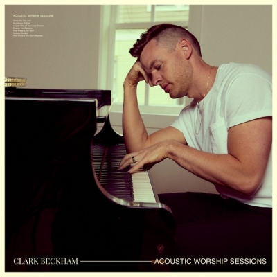 Clark Beckham - Acoustic Worship Sessions
