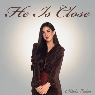 Natasha Zimbaro - He Is Close
