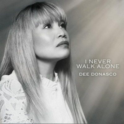 Dee Donasco - I Never Walk Alone