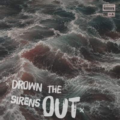Nelson At The Helm - Drown the Sirens Out