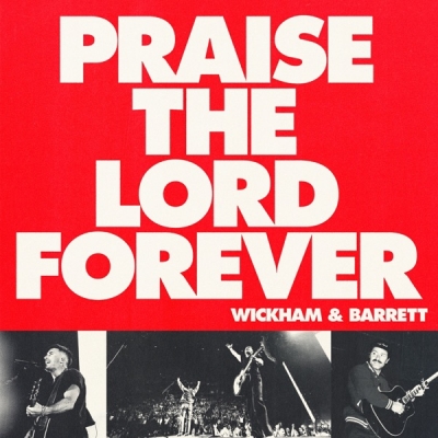 Phil Wickham - Praise The Lord Forever