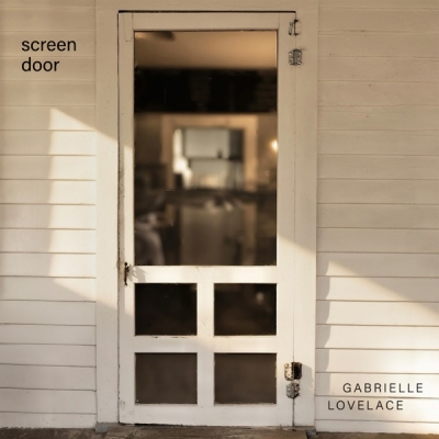 Gabrielle Lovelace - Screen Door