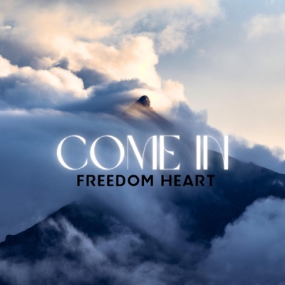 Freedom Heart - Come In