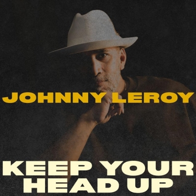 Johnny Leroy - Keep Your Head Up