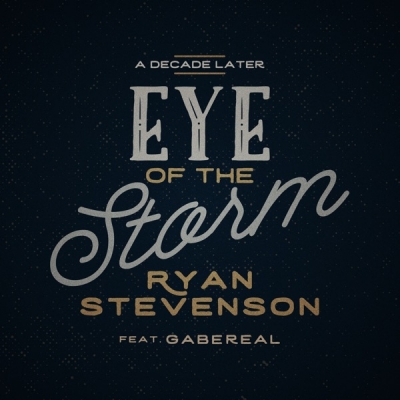 Ryan Stevenson - Eye of the Storm (A Decade Later)