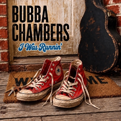 Bubba Chambers - I Was Runnin