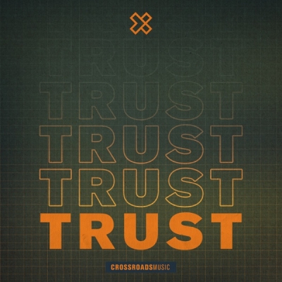 Crossroads Music - Trust