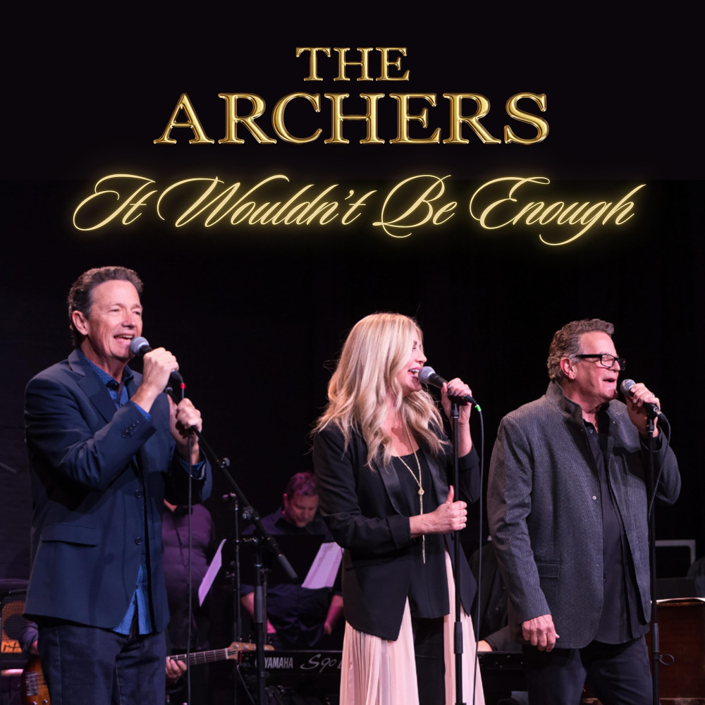The Archers - It Wouldn't Be Enough