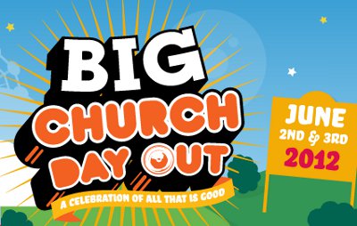 Big Church Day Out 2012 Preview