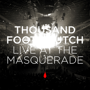 Thousand Foot Krutch Release 'Live At The Masquerade' CD/DVD