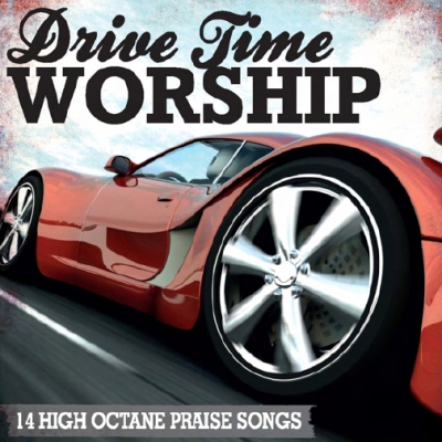 Various Artists - Drive Time Worship