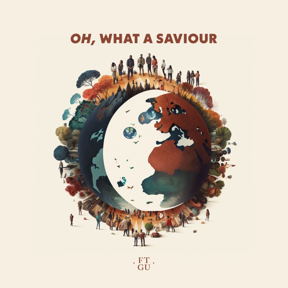 From The Ground Up - Oh, What a Saviour