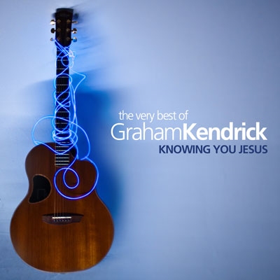 Graham Kendrick Best Of Album 'Knowing You' Coming In May