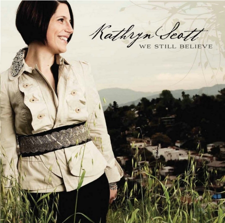 Worship Leader Kathryn Scott Prepares New Album 'We Still Believe'
