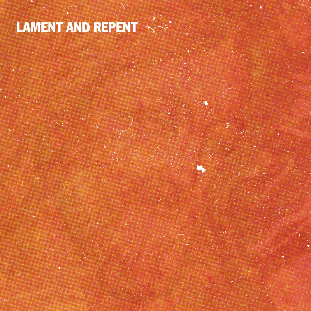 Ian Yates - Lament and Repent