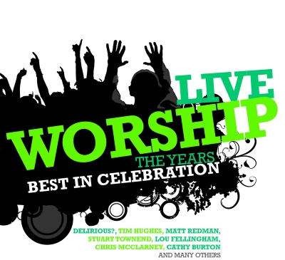 Live Worship - The Years Best In Celebration