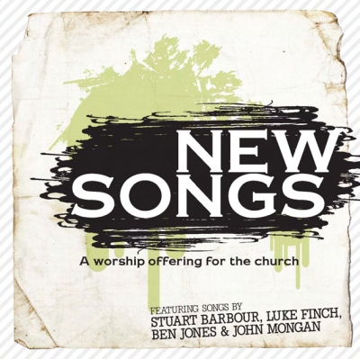 New Double CD Compilation 'New Songs - A Worship Offering For The Church'