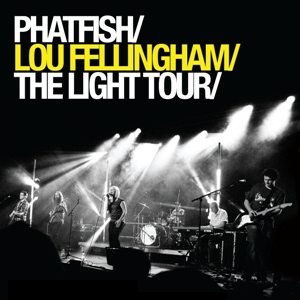 Phatfish & Lou Fellingham To Undertake 'The Light Tour'