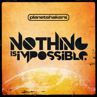 Australia's Planetshakers Release 'Nothing Is Impossible' Featuring Israel Houghton