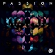 Passion - Even So Come